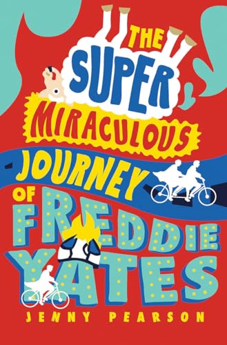 The Super Miraculous Journey of Freddie Yates von Norton Young Readers